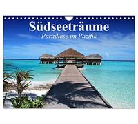 Südseeträume. Paradiese im Pazifik (Wandkalender 2026 DIN A4 quer), CALVENDO Monatskalender: Die Sehnsucht nach dem Garten Eden im Südpazifik