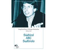 Südtirol ABC Sudtirolo. Ediz. italiana e tedesca