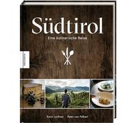 Südtirol: Eine kulinarische Reise