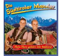 Südtiroler Mander,die - Mein Herz Gehört Dir Südtirol