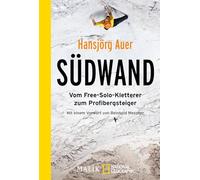 Südwand: Vom Free-Solo-Kletterer zum Profibergsteiger