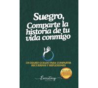 Suegro, comparte la historia de tu vida conmigo: Un diario guiado para compartir recuerdos y reflexiones