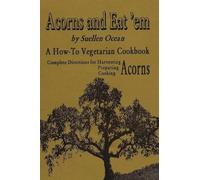 Suellen Ocean Ocean Suellen Acorns and Eat'em (Tascabile)