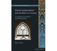 Sümeyra Yakar Islamic Jurisprudence and the Role of Custom (Copertina rigida)