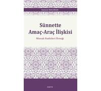 Sünnette Amaç-Araç İlişkisi