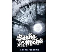 SUEÑO A LA NOCHE: Relatos Oníricos