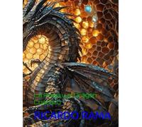 Sueños: Aventuras DE ZzzIRA Y DRAK: La Abeja y el Dragón Cuántico