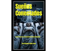 Sueños Conectados: El Poder Secreto de las Experiencias Oníricas Compartidas