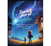 Sueños por el Aire: Libro para niños
