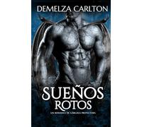 Sueños Rotos: Un Romance de Gárgola Protectora