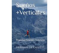 Sueños +Verticales: Pequeñas Grandes Aventuras