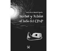 Sueños y Relatos al lado del CPAP