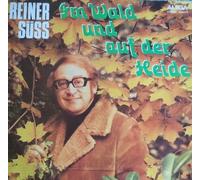 Süß, Reiner - Im Wald und auf der Heide;