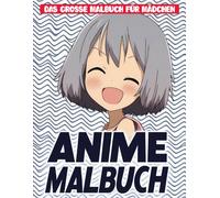 Süße Anime Charaktere Malbuch: [Neue Ausgabe] 50+ Hochwertige und Süße Anime-Illustrationen | Ideal für Kleine Künstlerinnen.