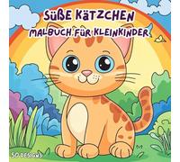 Süße Kätzchen: Malbuch für Kleinkinder