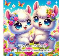 Süße Lama Momente - Ein Abenteuer zum Ausmalen
