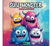 "Süße Monster - Malbuch für Kinder und Erwachsene": Tauche ein in eine Welt voller süßer und lustiger Monster mit diesem fantastischen Malbuch!