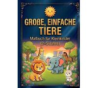 Süße Roboter - Malbuch für Kleinkinder von 2-5 Jahren: Große, einfache und niedliche Roboterbilder mit dicken Linien - Perfekt für kleine Kinderhände