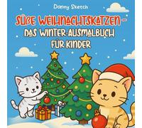Süße Weihnachtskatzen: Das Winter - Ausmalbuch für Kinder
