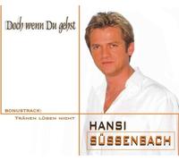 Süssenbach,Hansi - Doch Wenn du Gehst