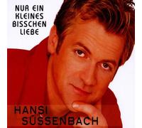 Süssenbach,Hansi - Nur Ein Kleines Bisschen Liebe
