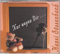 Süssenbach,Hansi - Nur Wegen Dir