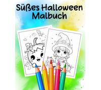 Süßes Halloween Malbuch: Ein zauberhaftes Ausmalbuch für jedes Alter - für Stressabbau, Entspannung und Achtsamkeit