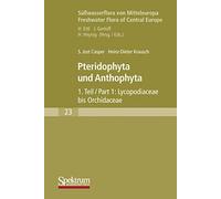 Süßwasserflora von Mitteleuropa: Pteridophyta und Anthophyta Teil 1: 23