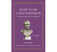 Suetonius How to Be a Bad Emperor (Copertina rigida)