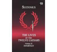 Suetonius The Lives Of The Twelve Caesars (Tascabile)