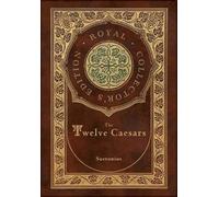 Suetonius The Twelve Caesars (Royal Collector's Edition) (Ann (Copertina rigida)