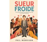 SUEUR FROIDE: Il est devenu l'homme le plus désiré de New York. C'est son pire cauchemar.