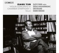 Isang Yun Isang Yun: Violin Concerto III/Chamber Symphony I/Silla (CD) Hybrid