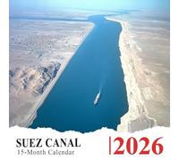 Suez Canal 2026 Calendar: A passage through history, trade, and desert contrasts