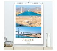 Suezkanal - Urlaubsplaner (hochwertiger Premium Wandkalender 2026 DIN A2 hoch), Kunstdruck in Hochglanz: Per Kreuzfahrtschiff durch die ägyptische Wüste, vom Mittelmeer ins Rote Meer.