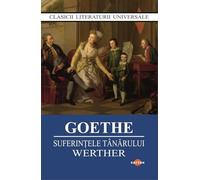 Suferintele tanarului Werther - J.W. Goethe
