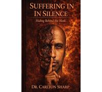 Suffering In Silence: Hiding Behind the Mask