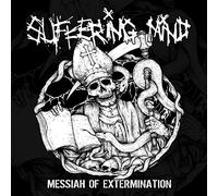 Suffering Mind - Messiah Of Extermination