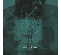 Suffocate For Fuck Sake - Fyra