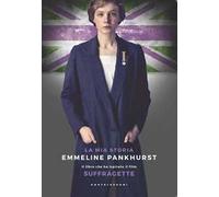 Suffragette. La mia storia