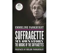 Suffragette: My Own Story: My Own Story