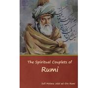 Sufi Molana Jalal Ad-Din Rumi The Spiritual Couplets of Rumi (Copertina rigida)