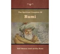 Sufi Molana Jalal Ad-Din Rumi The Spiritual Couplets of Rumi (Tascabile)