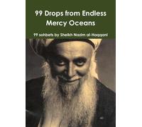Sufi Path of Love 99 Drops from Endless Mercy Oceans (Tascabile)