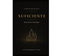 SUFICIENTE: Una carta a mis hijos