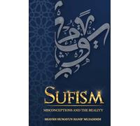 SUFISM: MISCONCEPTIONS AND THE REALITY