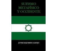 SUFISMO METAFÍSICO Y OCCIDENTE