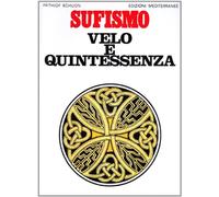 Sufismo: velo e quintessenza