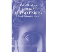 Sufro, luego existo: La víctima como héroe: 158