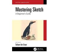 Sufyan bin Uzayr Mastering Sketch (Tascabile) Mastering Computer Science